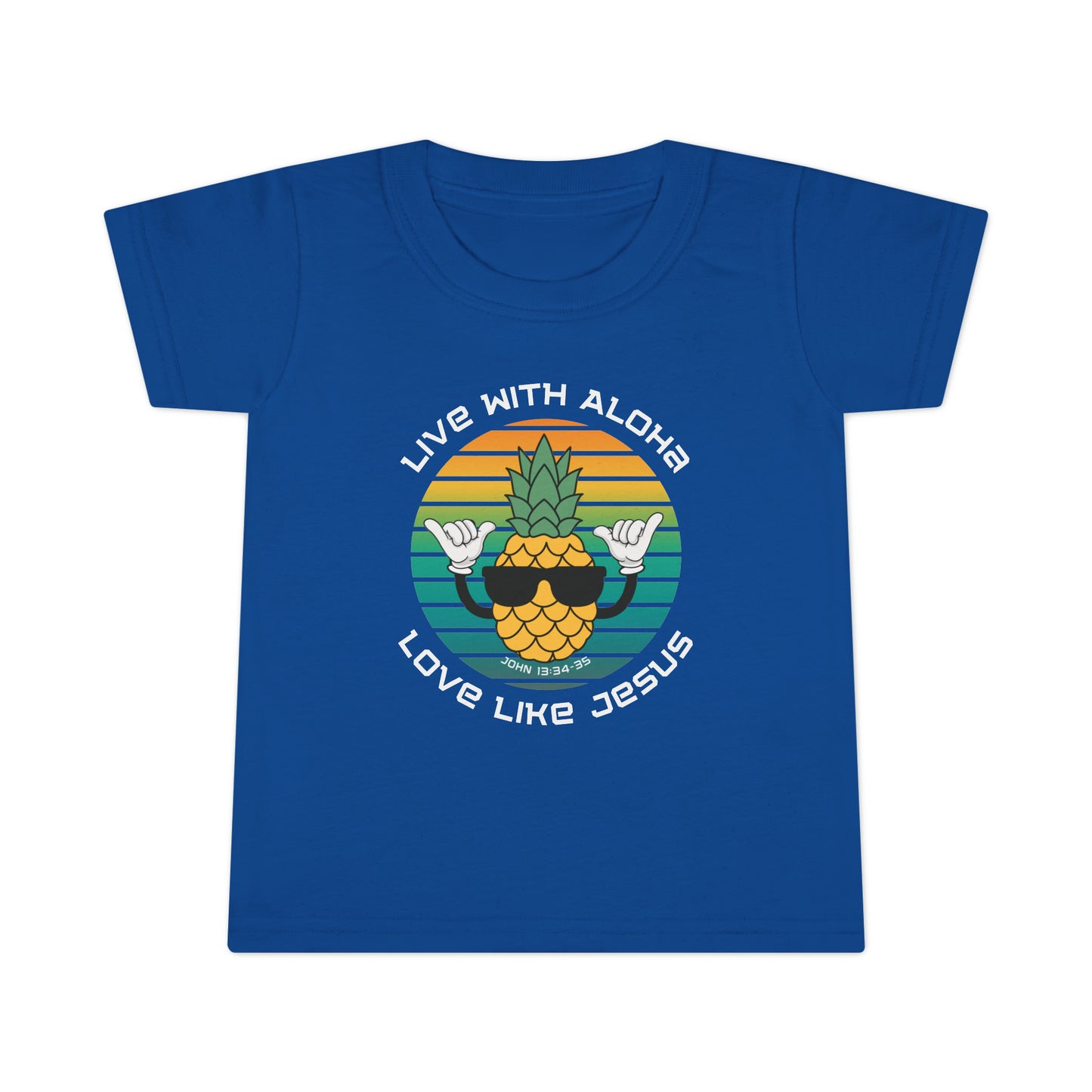 Live with Aloha, Love like Jesus Pineapple Toddler T-shirt