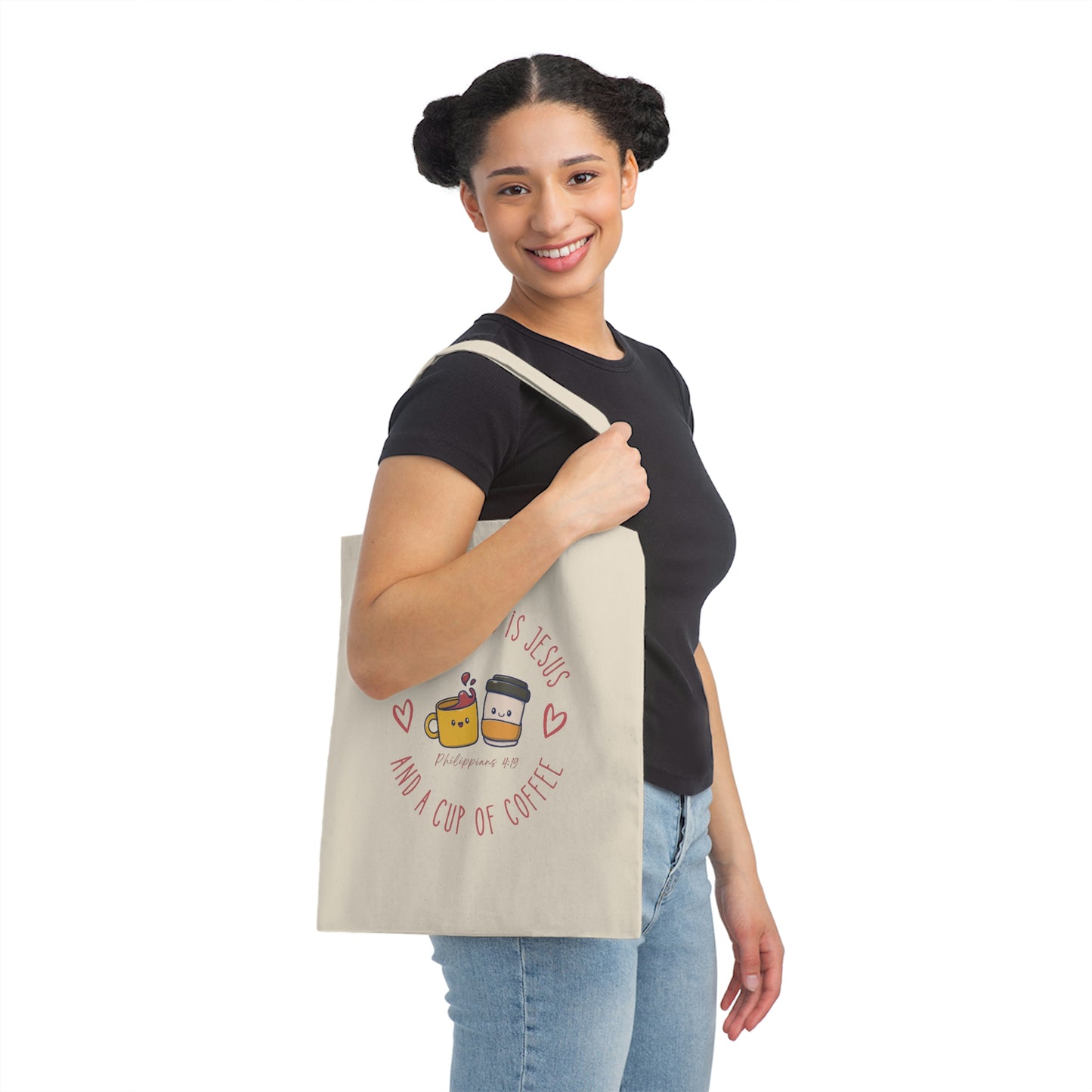 All You Need Is Jesus & A Cup of Coffee Canvas Tote Bag