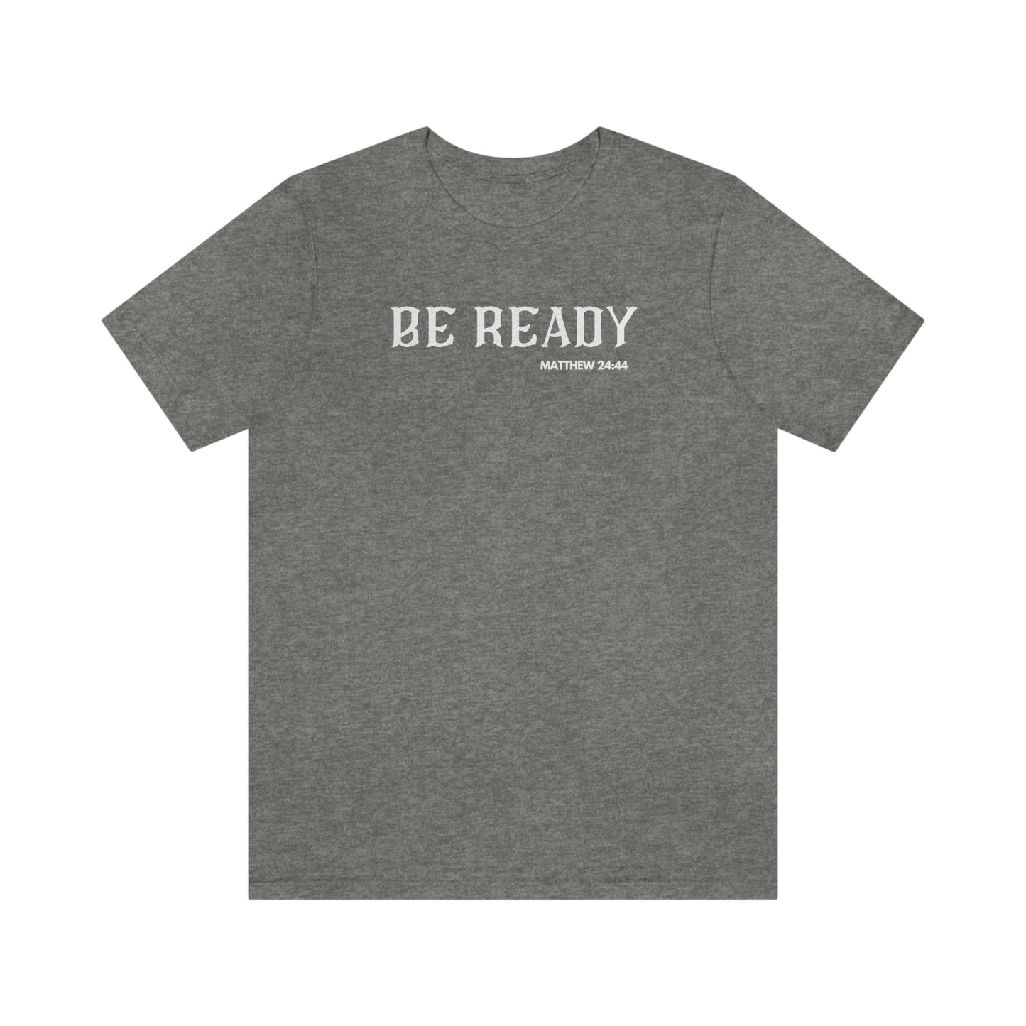 Be Ready Tee