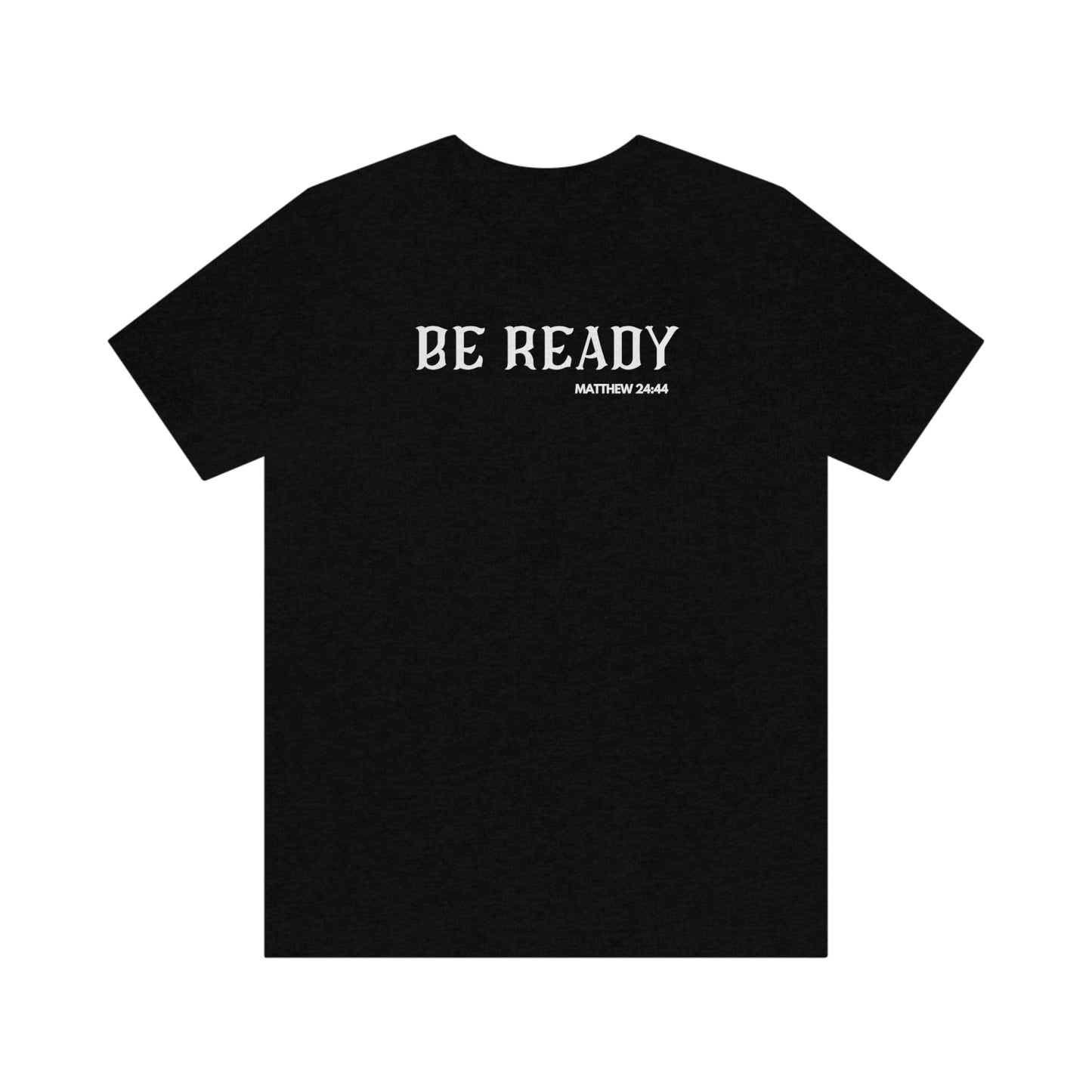 Be Ready Tee