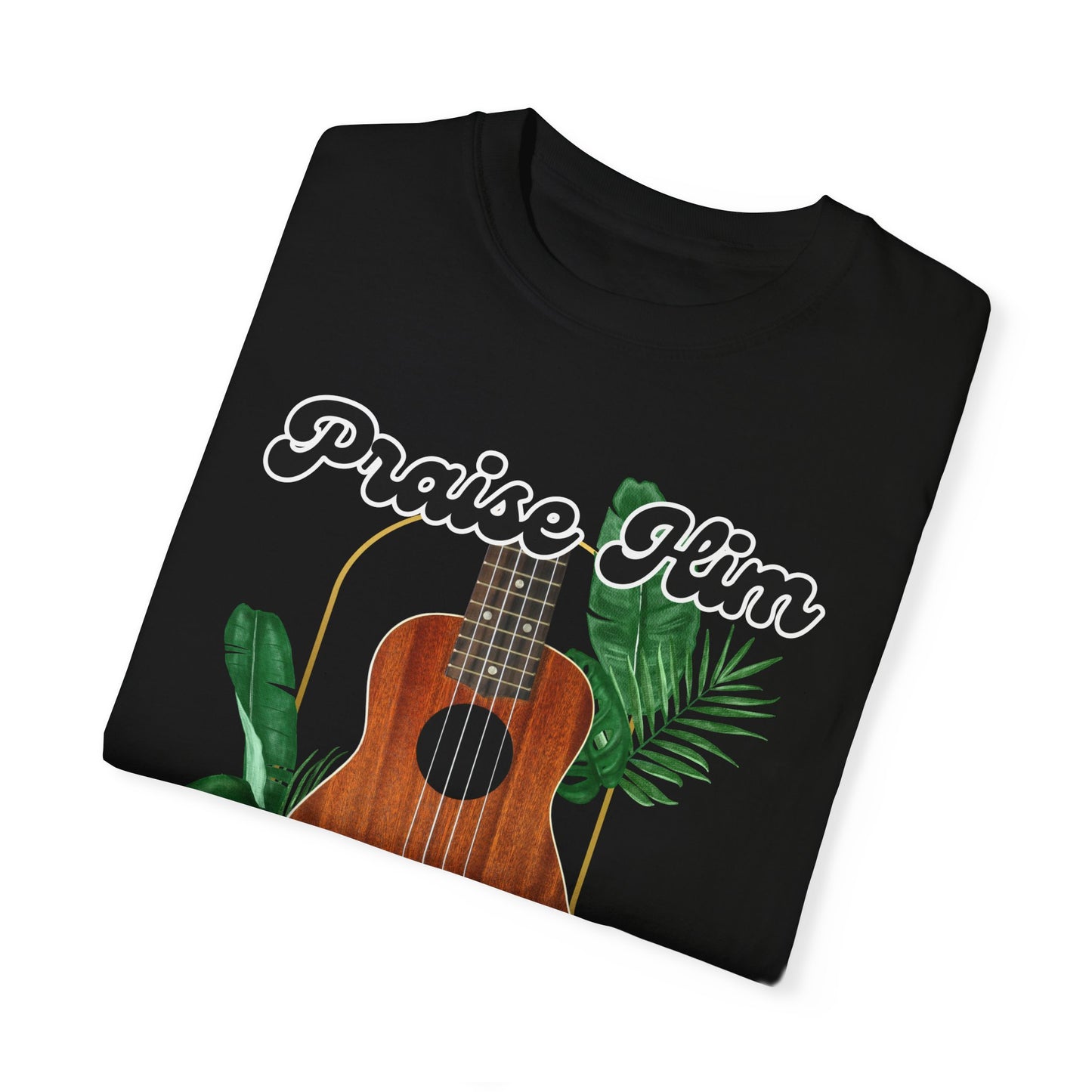 Praise Him Ukulele Tee