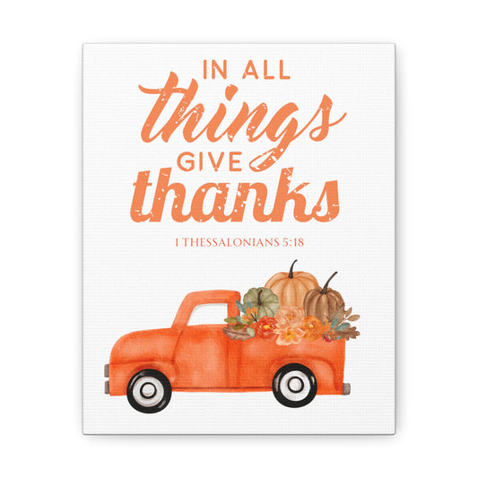 In All Things Give Thanks Fall Season Canvas