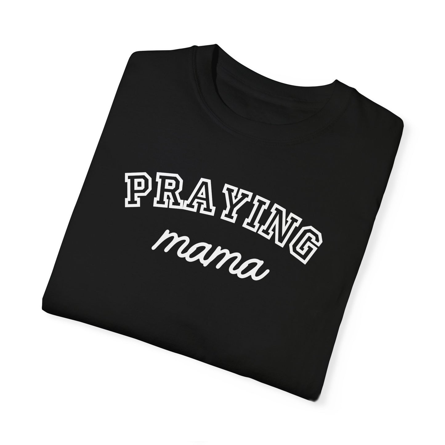 Praying Mama Tee