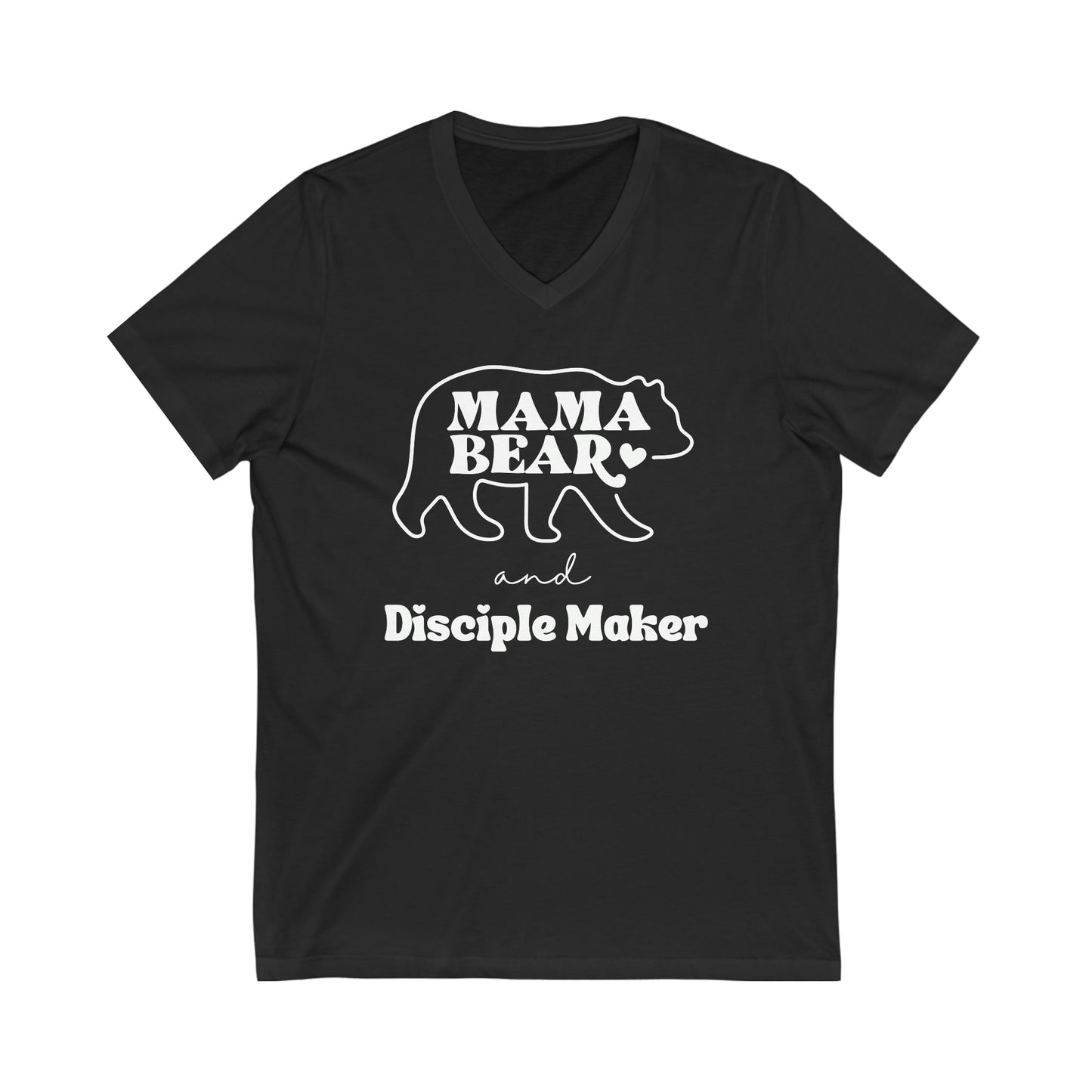 Mama Bear and Disciple Maker Short Sleeve V-Neck Tee