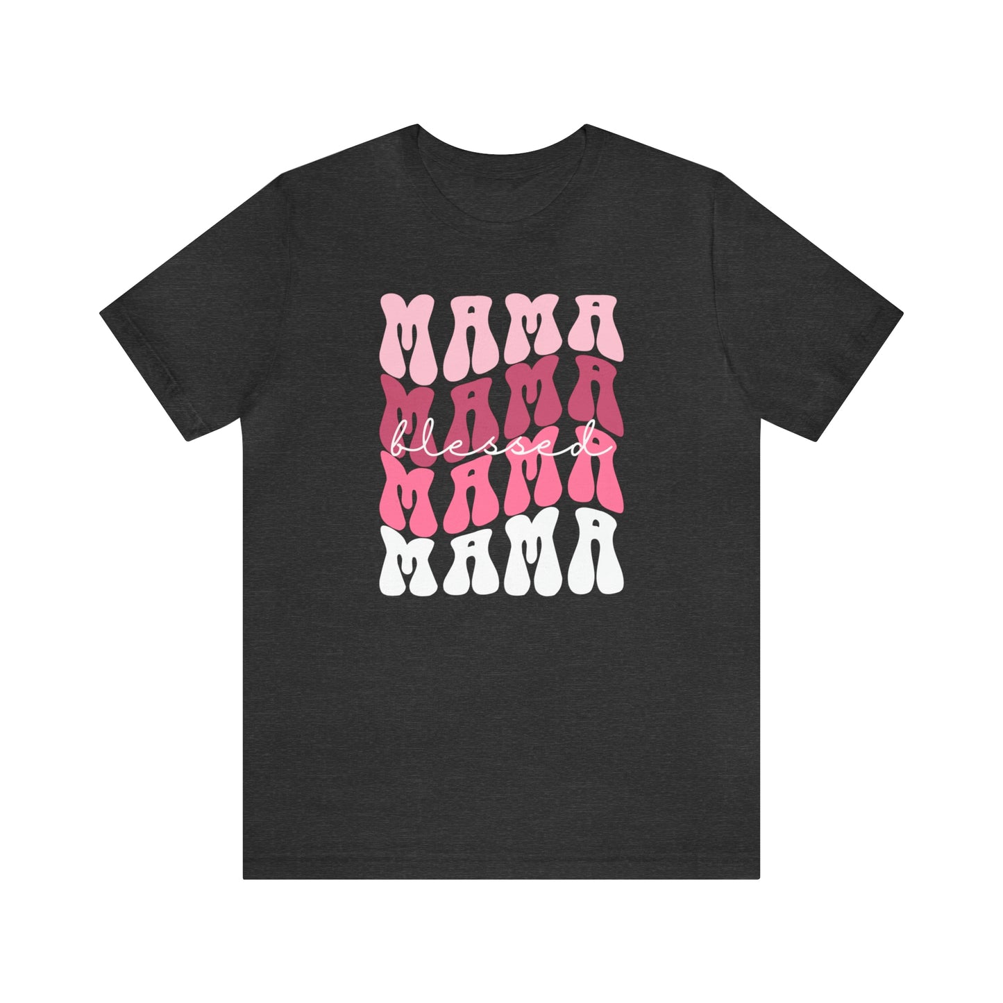 Blessed Mama Short Sleeve Tee