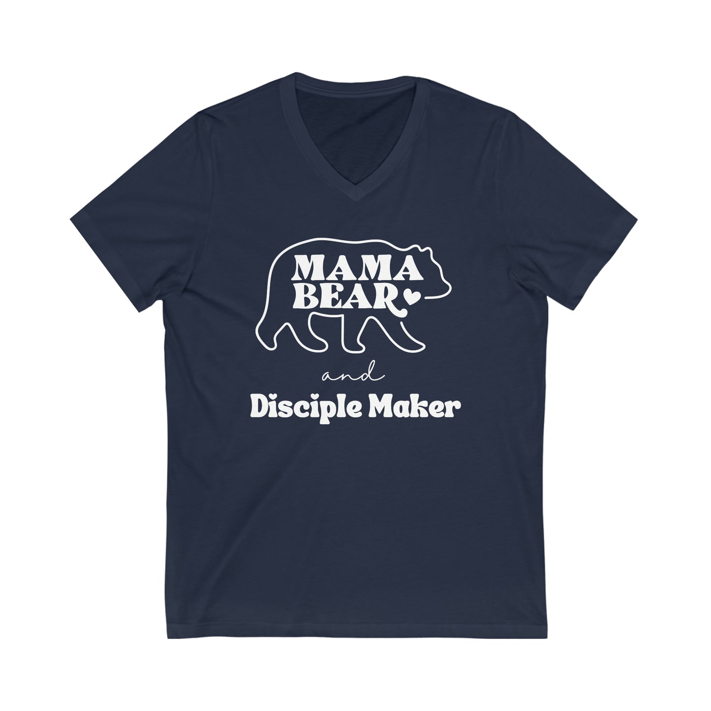 Mama Bear and Disciple Maker Short Sleeve V-Neck Tee